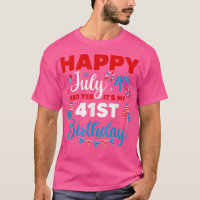 Joyeux 4 juillet Et oui c'est mon 41e anniversaire