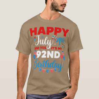 T-shirt Joyeux 4 juillet Et oui c'est mon 92e anniversaire