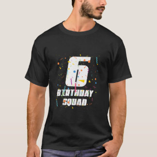 T-shirt Joyeux 6e anniversaire Squad Joyeux 6 ans Annivers