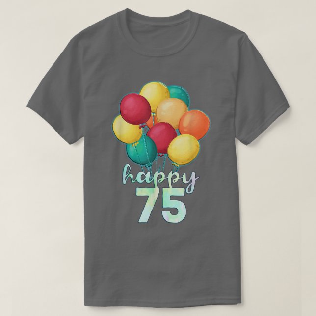 T-shirt Joyeux 75 ans Ballons colorés 75e anniversaire (Design devant)