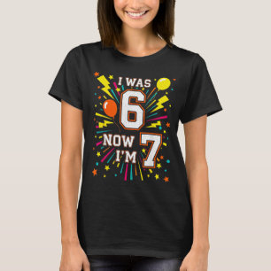 T-shirt Joyeux Anniversaire 7 Ans J'avais 6 Ans Maintenant