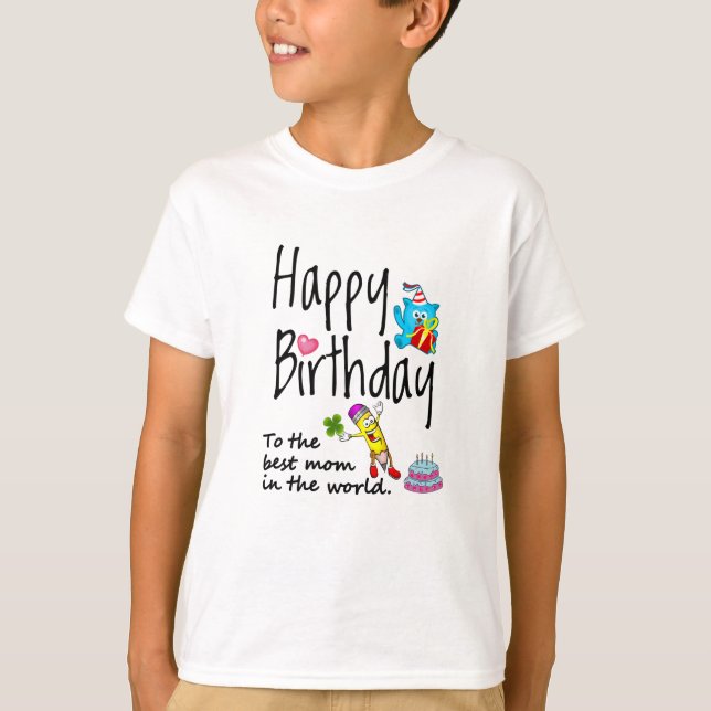 T-shirt Joyeux anniversaire à la meilleure maman du monde (Devant)