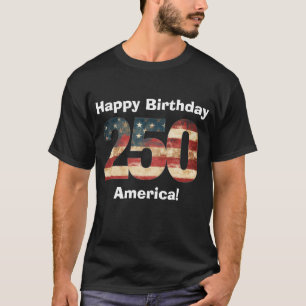 T-shirt Joyeux Anniversaire Amérique 250