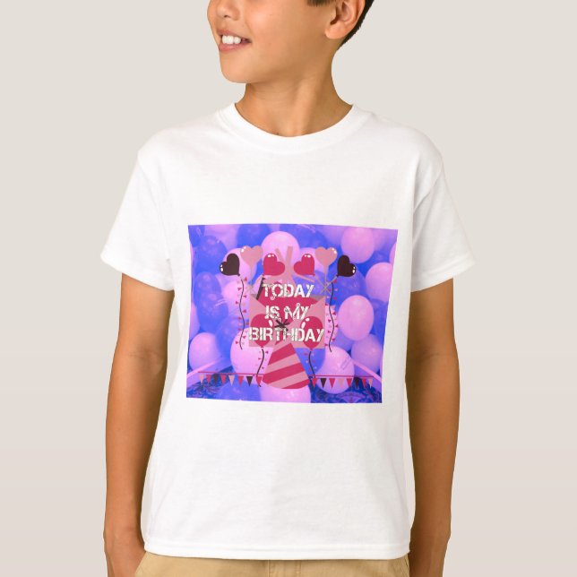 T-shirt Joyeux anniversaire aujourd'hui est mon anniversai (Devant)