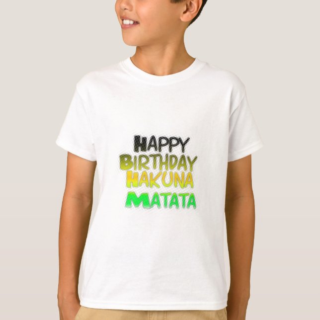 T-shirt Joyeux anniversaire Hakuna Matata eco Inspirationa (Devant)