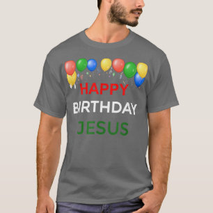 T-shirt Joyeux anniversaire Jésus T cadeau de Noël