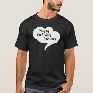 T-shirt Joyeux anniversaire Michael Gifts Michael Annivers