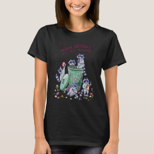 T-shirt Joyeux Anniversaire On se fait Trashed Cute Raccoo