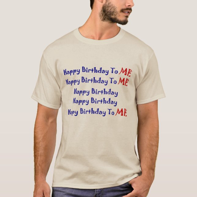 T-shirt Joyeux anniversaire pour moi  (Devant)