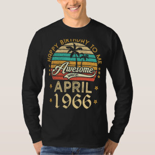 T-shirt Joyeux Anniversaire Pour Moi Étonnant Depuis Avril