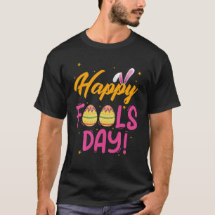 T-shirt Joyeux April Fool's Day 1er April Fools Day Funny 