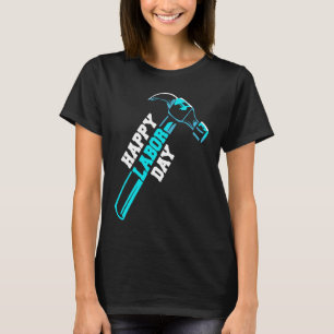 T-shirt Joyeux artisan marteau de la Fête du Travail