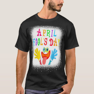 T-shirt Joyeux Avril Fool's Day 1er Avril Fools Day 20
