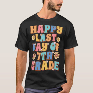T-shirt Joyeux Dernier jour de 7e classe mignonne Super se