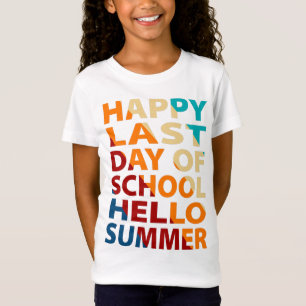 T-Shirt Joyeux Dernier Jour De L'École Bonjour Été