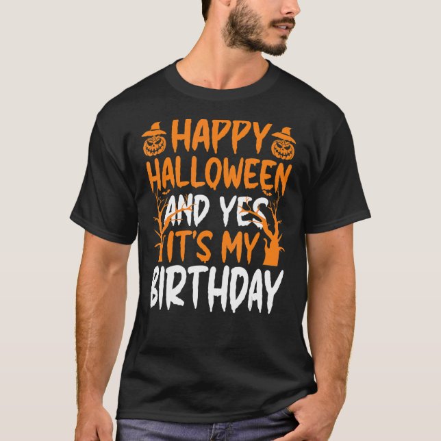 T-shirt Joyeux Halloween et oui c'est mon anniversaire Hal (Devant)