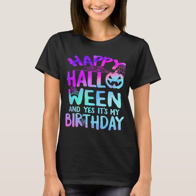 T-shirt Joyeux Halloween Et oui c'est mon costume d'annive (Devant)