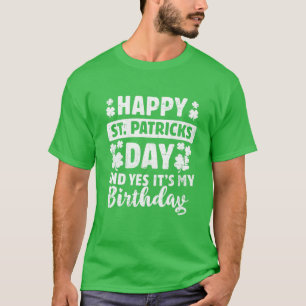T-shirt Joyeux Jour de la Saint Patrick Oui C'est mon anni