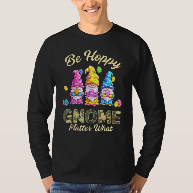 T-shirt Joyeux jour de Pâques Soyez heureux Gnome Matter Q (Devant)