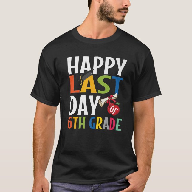 T-shirt Joyeux Jour Dernier De 6E Année Diplômée (Devant)