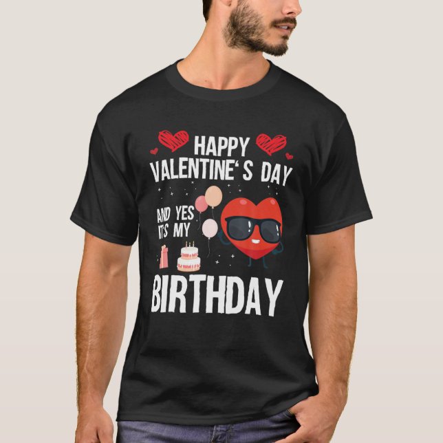 T-shirt Joyeux Jour des Valentines Et Oui C'Est Mon Annive (Devant)