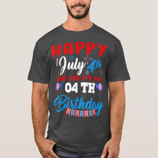T-shirt Joyeux Juillet 4 & Oui C’est Mon 04e anniversaire