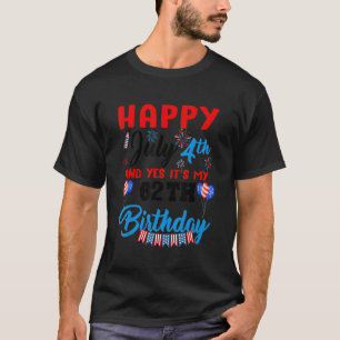 T-shirt Joyeux Juillet 4 & Oui Itu2019s Mon 62e Anniversai