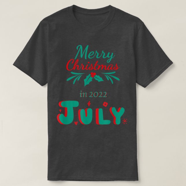 T-shirt joyeux noël en juillet noël pour les femmes, les h (Design devant)
