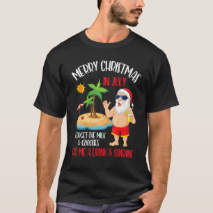 T-shirt Joyeux Noël En Juillet Oubliez Le Lait Les Cookies