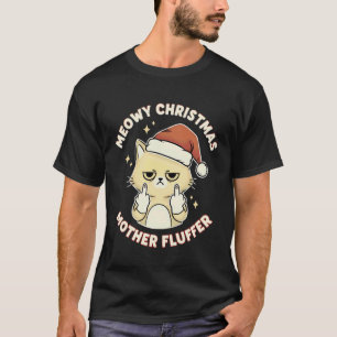 T-shirt Joyeux Noël Mère Fluffer Drôle Rude Chat Graphique