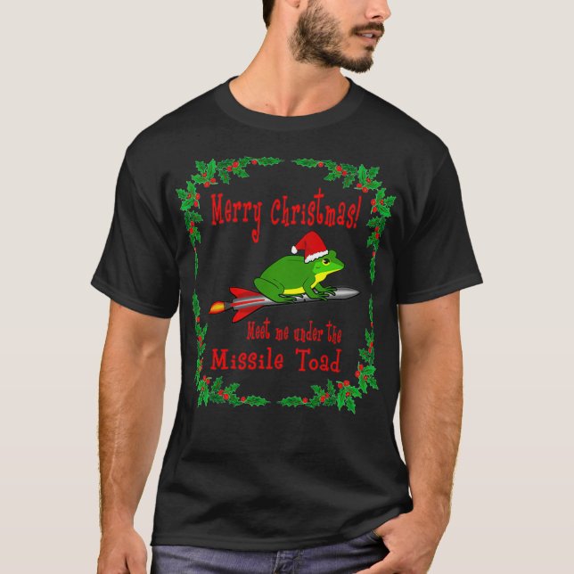 T-shirt Joyeux Noël Rencontrez-Moi Sous Le Pul De Missile  (Devant)