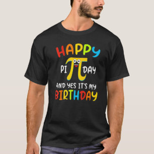 T-shirt Joyeux Pi Day Et Oui C'Est Mon Anniversaire Enfant