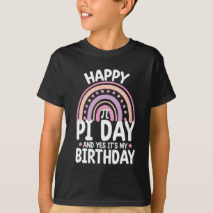 T-shirt Joyeux Pi Day Et oui c'est mon Anniversaire Math R