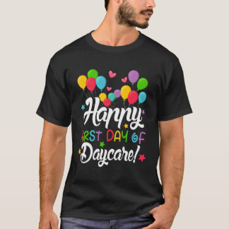 T-shirt Joyeux Premier Jour De Garderie Enseignant Garderi