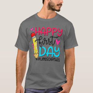 T-shirt Joyeux Premier Jour Faisons-nous cet Bienvenue à S