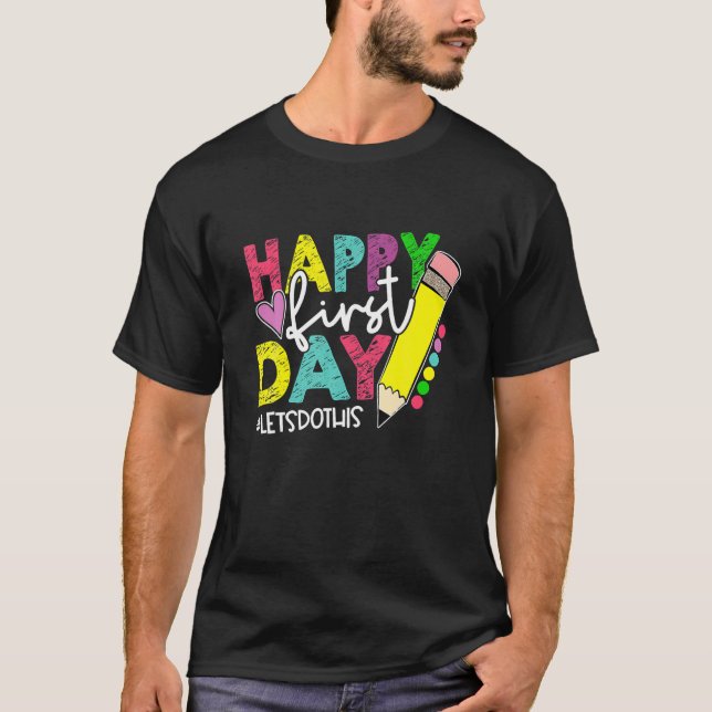 T-shirt Joyeux Premier Jour Faisons-nous cet Bienvenue à S (Devant)