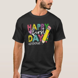 T-shirt Joyeux Premier Jour Faisons-nous cet Bienvenue à S