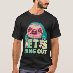 T-shirt Joyeux Sloth Aquarelle Let S Hang Out Animal