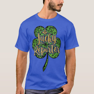 T-shirt Joyeux St Patrick Reporter Chanceux St Patricks Da