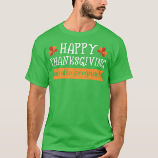 T-shirt Joyeux Thanksgiving Aussi Je Suis Enceinte MomToBe