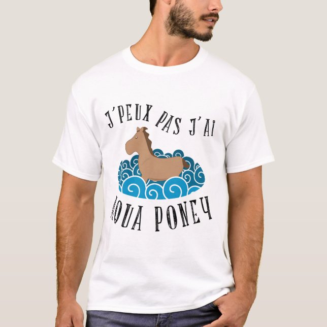 T-shirt J'peux pas j'ai aqua poney (Devant)