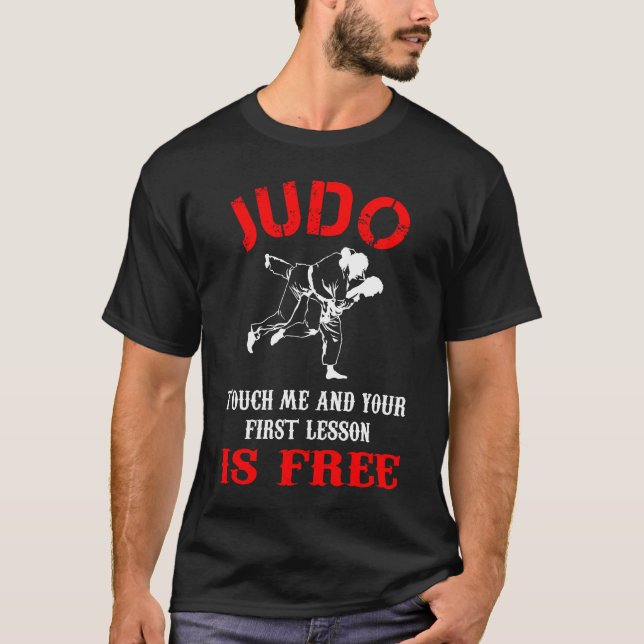 T-shirt Judo Touche-Moi Et Ta Première Leçon Est Gratuite (Devant)