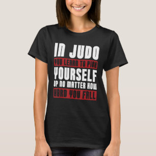 T-shirt Judo You Learn Combat Sports Karate Judoka Fighter