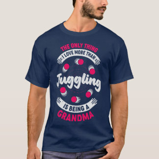 T-shirt Juggler Jongler grand-mère cadeau grand-mère