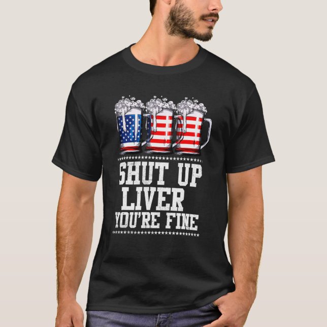 T-shirt Juillet 4 Shut Up Liver Vous êtes de belles tasses (Devant)