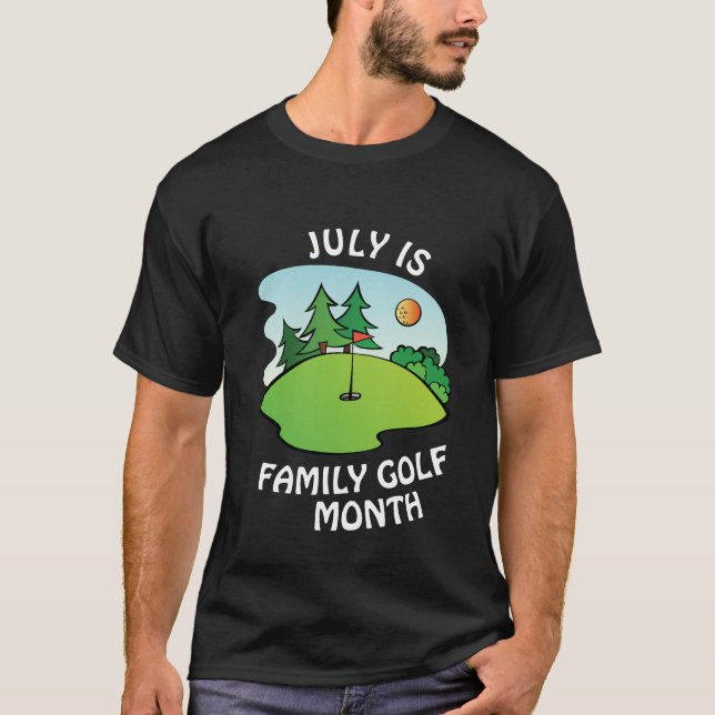 T-shirt Juillet est le mois du golf familial (Devant)