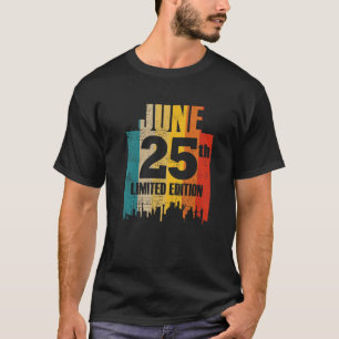 T-shirt Juin 25 Limited Edition Juin 25E Jour Mois 6 Retr