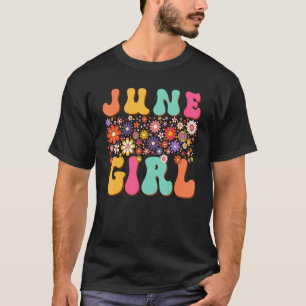 T-shirt Juin Fille Retro Super Anniversaire Reine Femmes