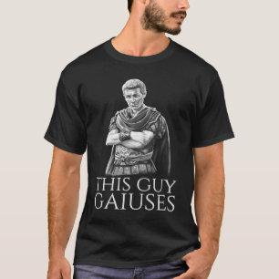 T-shirt Julius Caesar Histoire Romaine Antique Meme Ce Typ