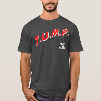 T-shirt JUMP Jésus M'Utiliser S'Il Vous Plaît 1